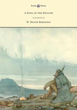 bigCover of the book A Song of the English - Illustrated by W. Heath Robinson by 