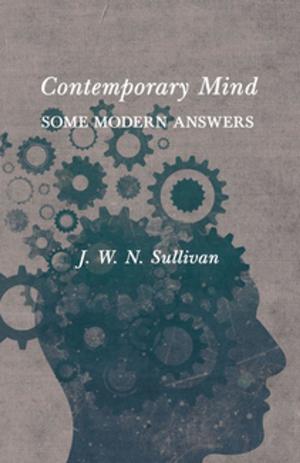 Cover of the book Contemporary Mind - Some Modern Answers by Edgar Wallace