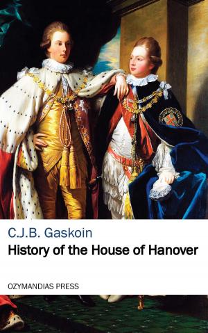 Cover of the book History of the House of Hanover by Hal Wells