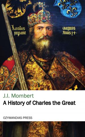 Cover of the book A History of Charles the Great by Charlotte Yonge