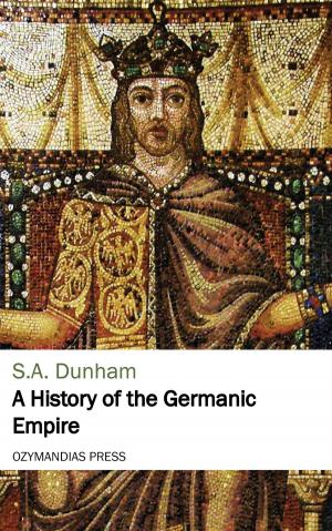 Cover of the book A History of the Germanic Empire by Stanley Weyman