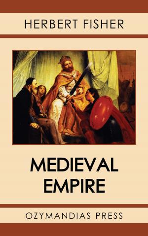 Cover of the book Medieval Empire by J.b. Bury, A. W. Picard-Cambridge