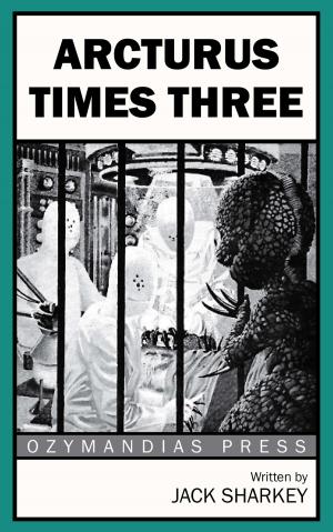 Cover of the book Arcturus Times Three by Sax Rohmer