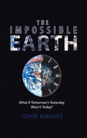 Cover of the book The Impossible Earth by Tracy Becker