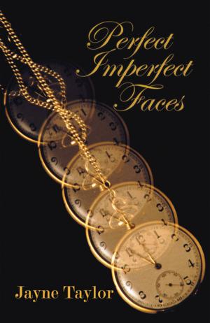 Cover of the book Perfect Imperfect Faces by Gary Corbin