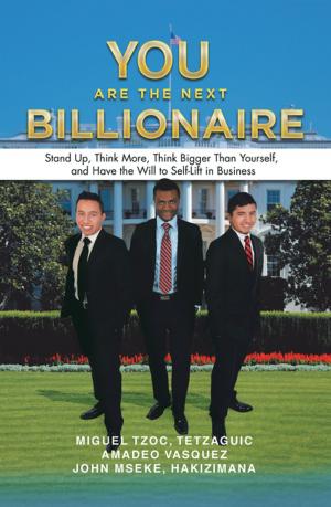 Cover of the book You Are the Next Billionaire by Andrew Carmitchel