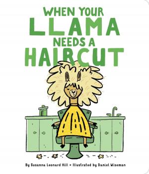 Cover of the book When Your Llama Needs a Haircut by Todd H. Doodler