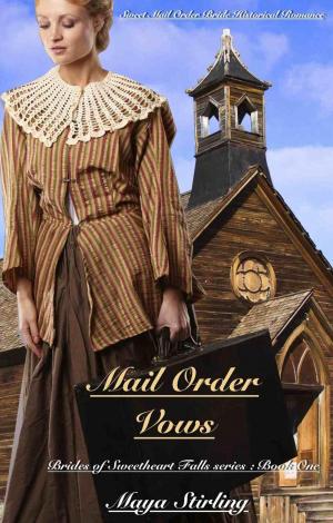 Cover of the book Mail Order Vows (Sweet Mail Order Bride Historical Romance Novel) by Danielle L Ramsay
