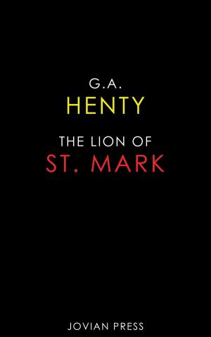 Cover of the book The Lion of St. Mark by George Smith