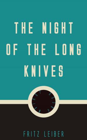 Cover of the book The Night of the Long Knives by Fergus Hume