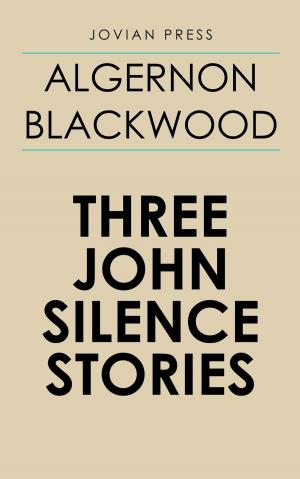 Cover of the book Three John Silence Stories by Edmond Hamilton
