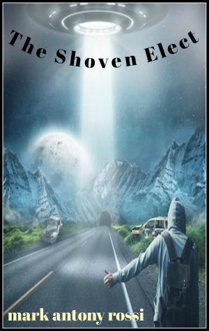 Cover of the book The Shoven Elect by Lailah Saafir