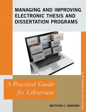 Cover of the book Managing and Improving Electronic Thesis and Dissertation Programs by 