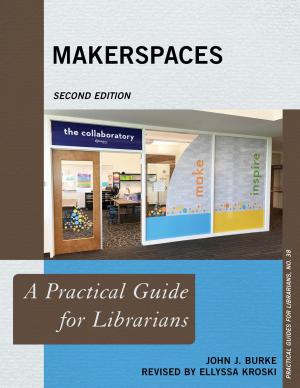 Cover of the book Makerspaces by Janelle Sander, Lori S. Mestre, Eric Kurt