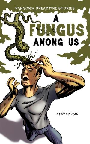 Cover of the book A Fungus Among Us by D.T. Dyllin