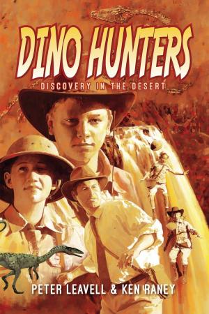 Cover of the book Dino Hunters: Discovery in the Desert by Dorothy W. Cosey