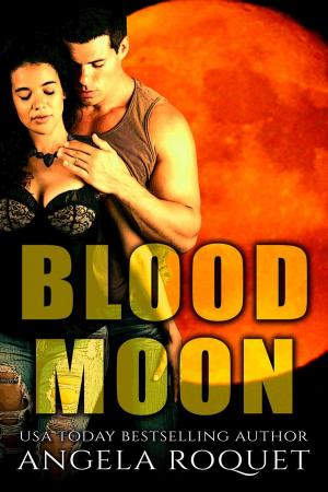Cover of the book Blood Moon by Angela Roquet