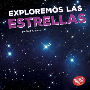 Cover of the book Exploremos las estrellas (Let's Explore the Stars) by Richard Reece