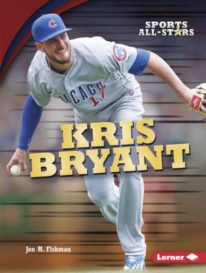 Cover of the book Kris Bryant by Anne J. Spaight