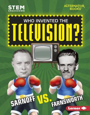 Cover of the book Who Invented the Television? by Kristin Sterling