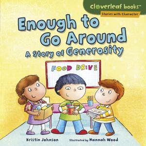 Cover of the book Enough to Go Around by Connie Goldsmith
