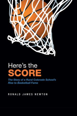 Cover of the book Here’S the Score by J.R. Hunter