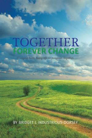Cover of the book Together Forever Change by Brenda L. Moore