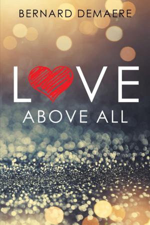 Cover of the book Love Above All by Barnett Zumoff