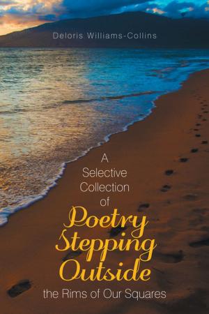 Book cover of A Selective Collection of Poetry Stepping Outside the Rims of Our Squares