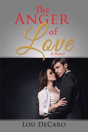 Cover of the book The Anger of Love by Lorraine Burrell Hughes