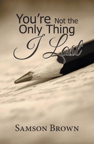 Cover of the book You’Re Not the Only Thing I Lost by Margaret Saine