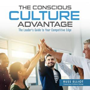 Cover of the book The Conscious Culture Advantage by John GI Clarke