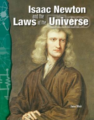 Book cover of Isaac Newton and the Laws of the Universe