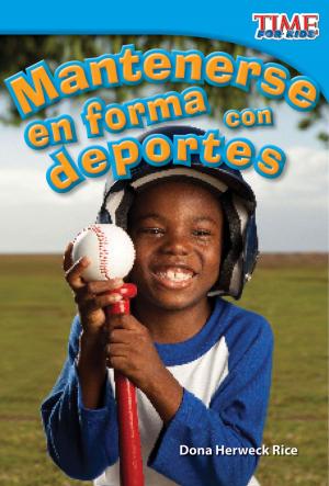 Cover of the book Mantenerse en forma con deportes by Dona Herweck Rice