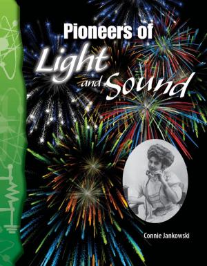 Cover of the book Pioneers of Light and Sound by Jennifer Prior