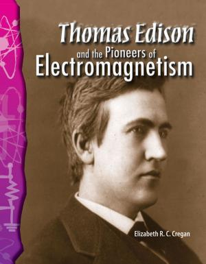Book cover of Thomas Edison and the Pioneers of Electromagnetism