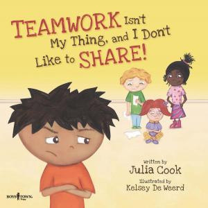 bigCover of the book Teamwork Isn't My Thing, and I Don't Like to Share by 