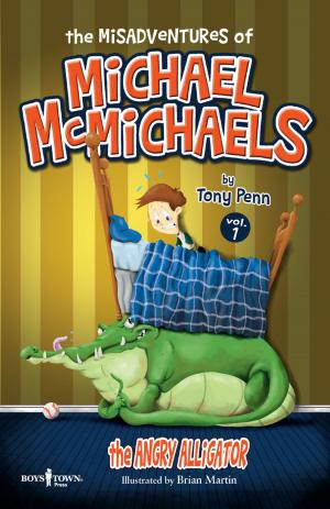 Cover of the book The Misadventures of Michael McMichaels Vol. 1: The Angry Alligator by Julia Cook