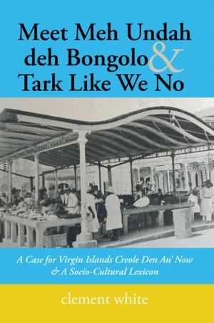 Book cover of Meet Meh Undah Deh Bongolo & Tark Like We No
