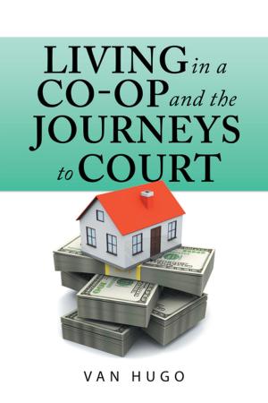 Cover of the book Living in a Co-Op and the Journeys to Court by Rhonda D. Felder