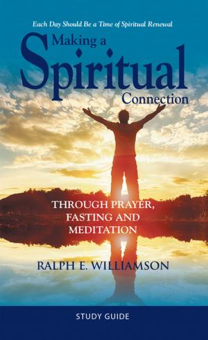 Cover of the book Making a Spiritual Connection by K.M. Kirkpatrick