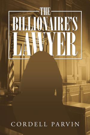 Cover of the book The Billionaire’S Lawyer by Tony A. Powers