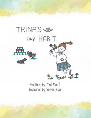 Cover of the book Trina’S Tiny Habit by Gregory E. Burchett