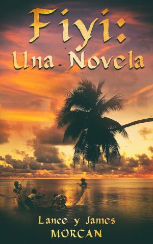 Cover of the book Fiyi: Una novela by Julie Jason