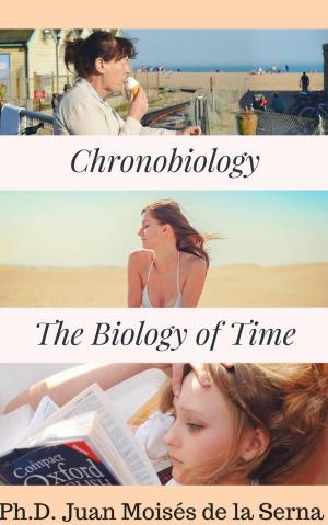 Cover of the book Chronobiology: the Biology of Time by Bernard Levine