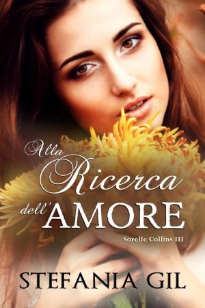 Cover of the book Alla ricerca dell'amore by Bernard Levine