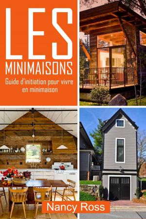Cover of the book Les minimaisons - Guide d’initiation pour vivre en minimaison by Nicola M. Vitola