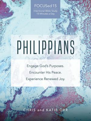 Cover of the book Philippians [FOCUSed15 Study Series] by Rick Morton