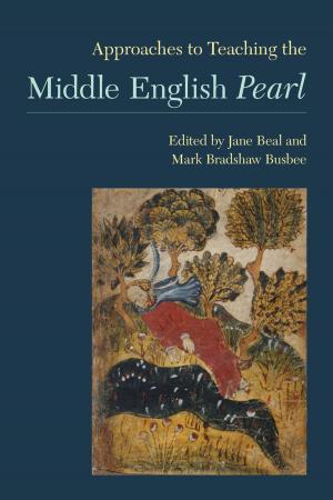 Cover of Approaches to Teaching the Middle English Pearl by , The Modern Language Association of America