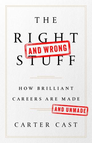 Cover of the book The Right-and Wrong-Stuff by Joel L. Fleishman, J. Scott Kohler, Steven Schindler